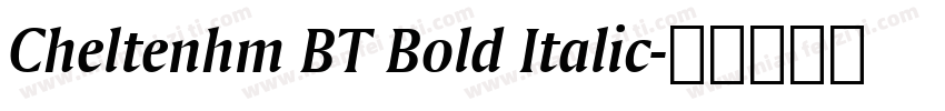 Cheltenhm BT Bold Italic字体转换